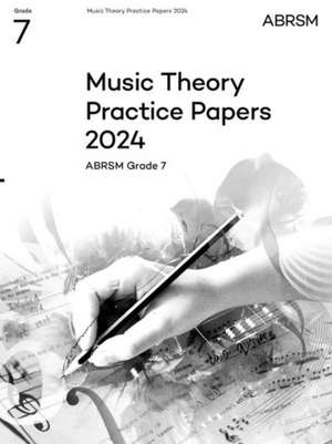 Music Theory Practice Papers 2024, ABRSM Grade 7 de ABRSM