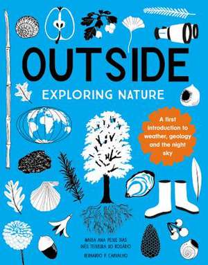 Outside: Exploring Nature de Maria Ana Peixe Dias