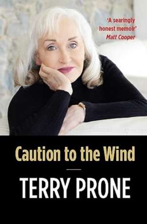 Caution to the Wind de Terry Prone