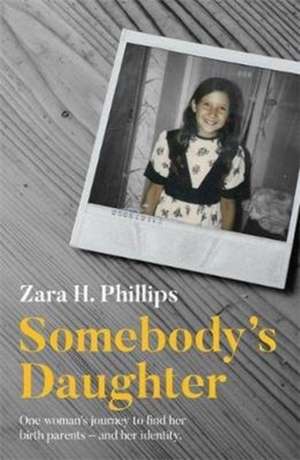 Somebody's Daughter de Zara H. Phillips