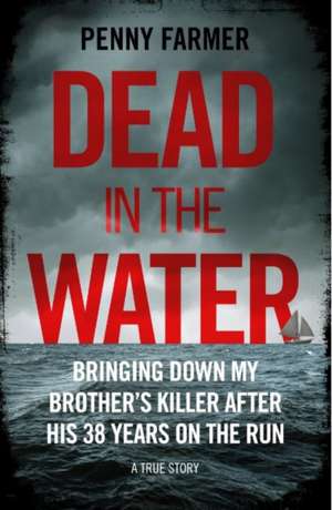 Dead in the Water de Penny Farmer