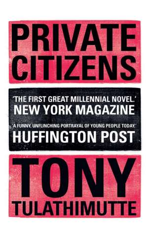 Private Citizens de Tony Tulathimutte