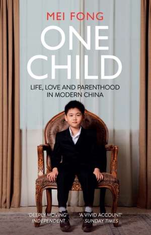 One Child de Mei Fong