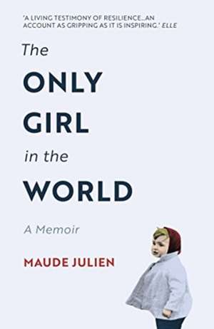 The Only Girl in the World de Maude Julien