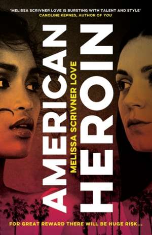 Love, M: American Heroin de Melissa Scrivner Love