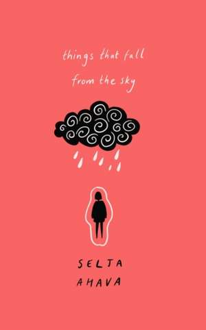 Things That Fall from the Sky: Longlisted for the International Dublin Literary Award, 2021 de Selja Ahava