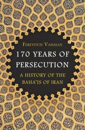 175 Years of Persecution de Fereydun Vahman