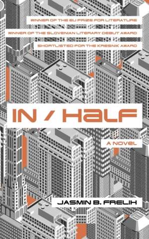 In/Half de Jasmin B. Frelih