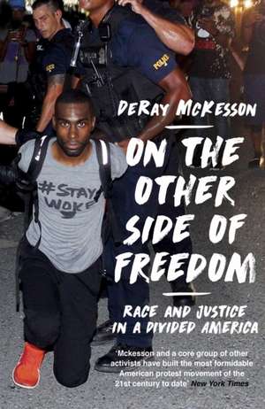 On the Other Side of Freedom de DeRay Mckesson