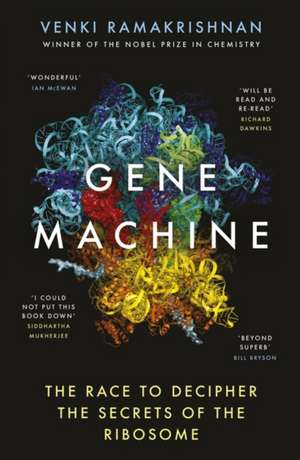 Gene Machine de Venki Ramakrishnan