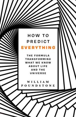 How to Predict Everything de William Poundstone