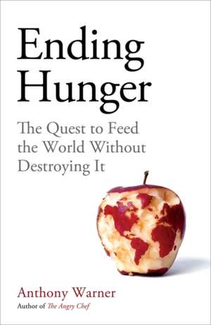 Ending Hunger de Anthony Warner