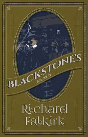 Blackstone's Fancy de Richard Falkirk