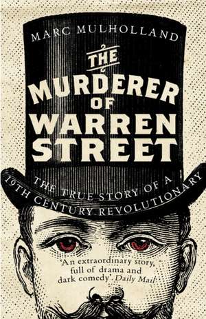 The Murderer of Warren Street de Marc Mulholland