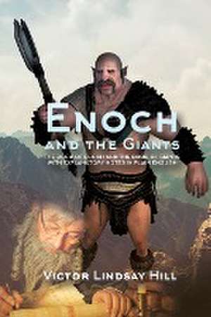 Enoch and the Giants de Victor Lindsay Hill