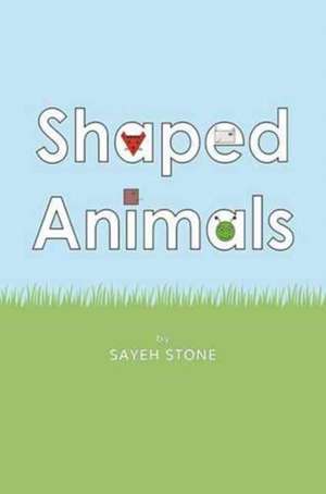 Shaped Animals de Sayeh Stone