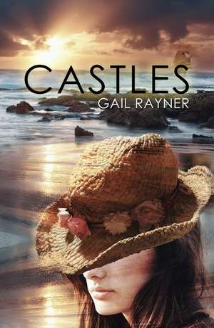 Gail Rayner: Castles