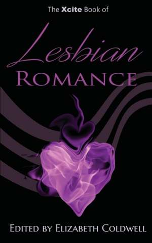 XCITE BK OF LESBIAN ROMANCE de Liz Coldwell