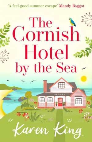 The Cornish Hotel by the Sea de Karen King