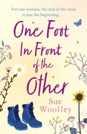 One Foot in Front of the Other de Sue Woolley