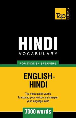 Hindi Vocabulary for English Speakers - 7000 Words de Andrey Taranov