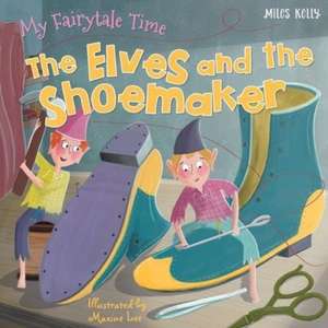 My Fairytale Time: The Elves and the Shoemaker