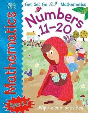 Get Set Go: Mathematics - Numbers 11-20 de Rosie Neave