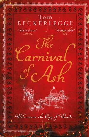 The Carnival Of Ash de Tom Beckerlegge