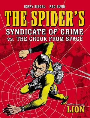 The Spider's Syndicate of Crime vs. The Crook From Space de Jerry Siegel