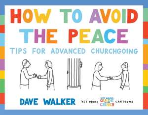 How to Avoid the Peace de Dave Walker