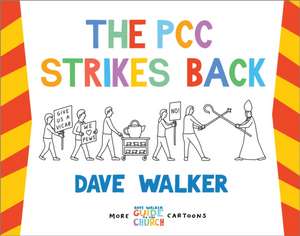 The PCC Strikes Back de Dave Walker