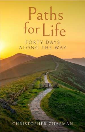 Paths for Life de Christopher Chapman