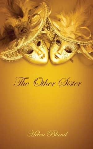 The Other Sister de Helen Bland