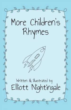 More Children's Rhymes de Elliott Nightingale