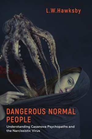 Dangerous Normal People de L. W. Hawksby