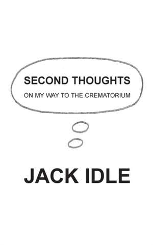 SECOND THOUGHTS de Jack Idle