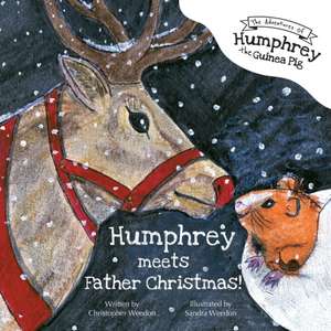 The Adventures of Humphrey the Guinea Pig de Christopher Weedon