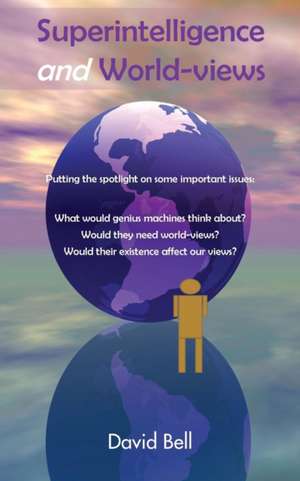Superintelligence and World-Views de David Bell