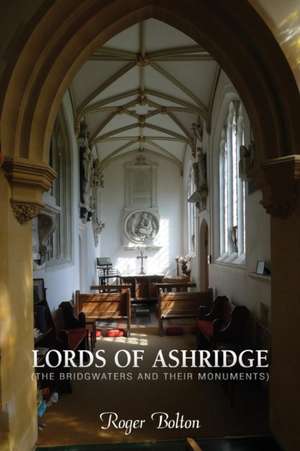 Lords of Ashridge de Roger Bolton