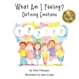 What Am I Feeling? de Katie Flanagan