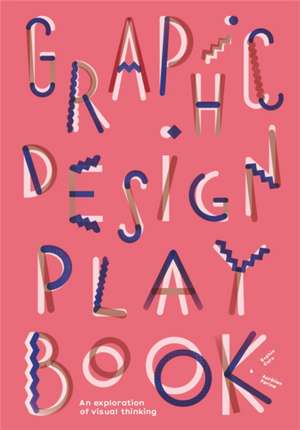 Graphic Design Play Book de Aurelien Farina