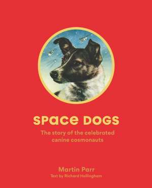 Space Dogs de Martin Parr