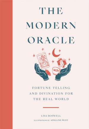 The Modern Oracle de Lisa Boswell