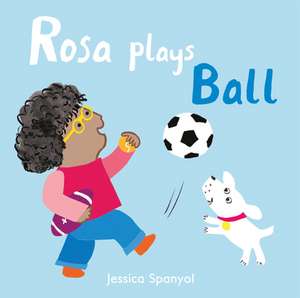 Rosa Plays Ball de Jessica Spanyol