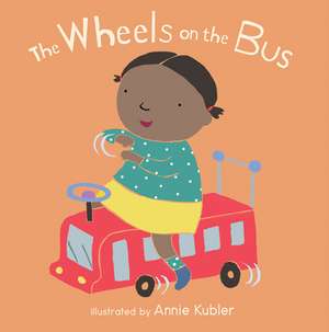 The Wheels on the Bus de Annie Kubler