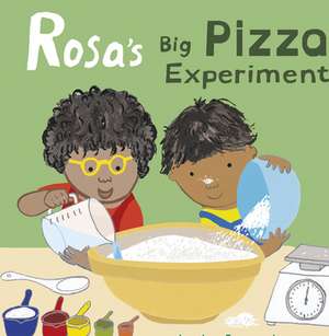 Rosa's Big Pizza Experiment de Jessica Spanyol