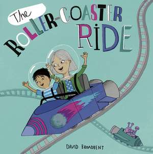 The Roller Coaster Ride de David Broadbent