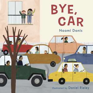 Bye, Car de Naomi Danis