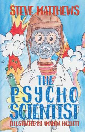 The Psycho Scientist de Steve Matthews