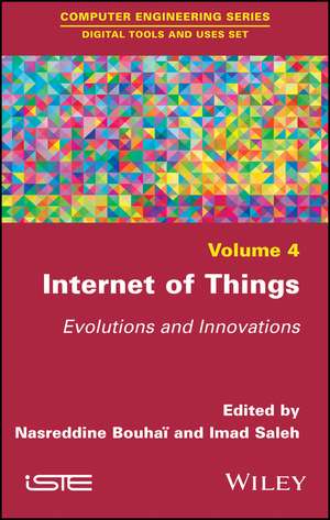 Internet of Things – Evolutions and Innovations de N Bouhai